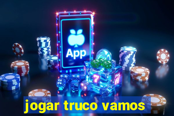 jogar truco vamos