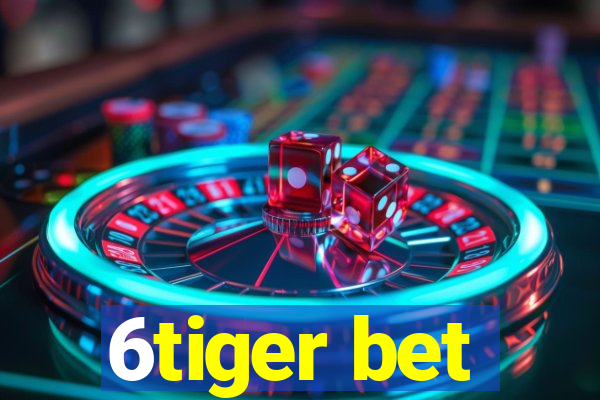6tiger bet