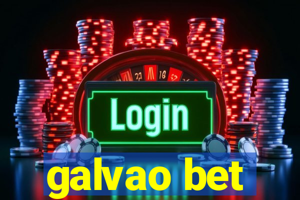 galvao bet