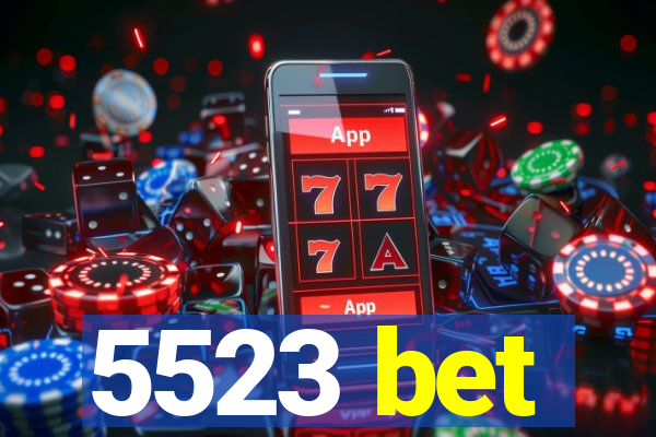 5523 bet