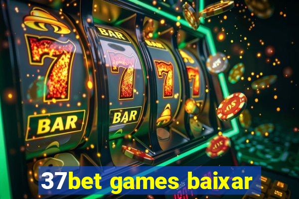 37bet games baixar