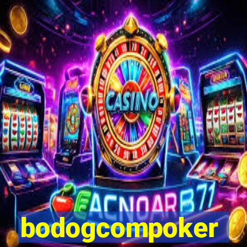 bodogcompoker