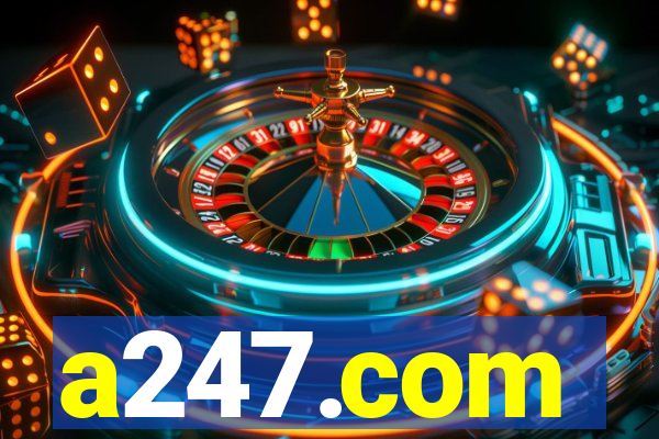 a247.com