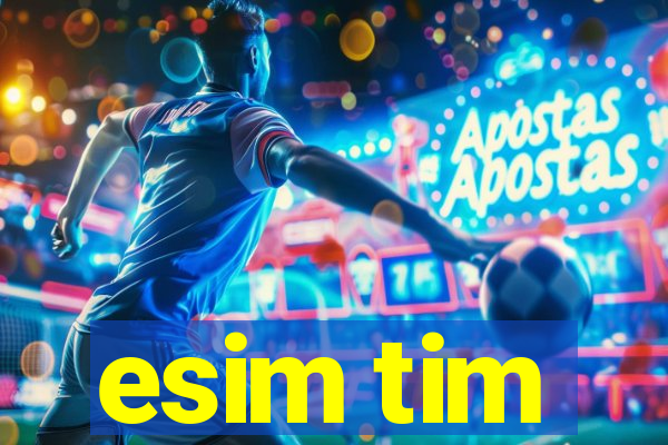 esim tim