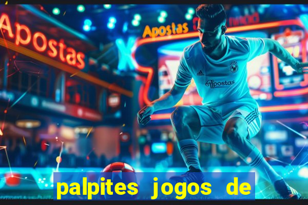 palpites jogos de quarta feira
