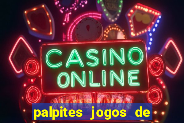 palpites jogos de quarta feira