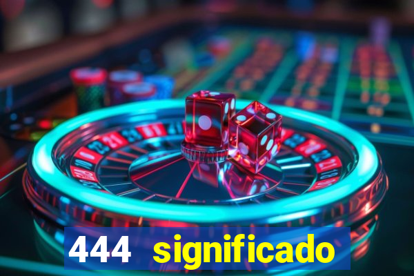 444 significado hora espejo