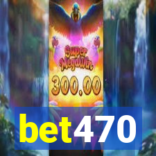 bet470