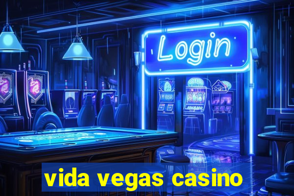 vida vegas casino