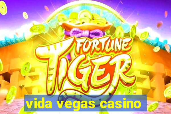 vida vegas casino