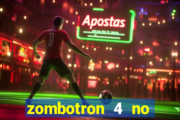 zombotron 4 no click jogos