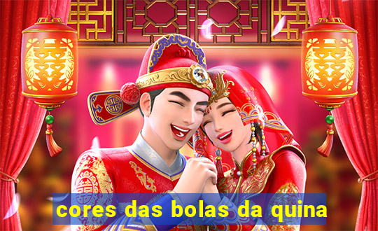 cores das bolas da quina
