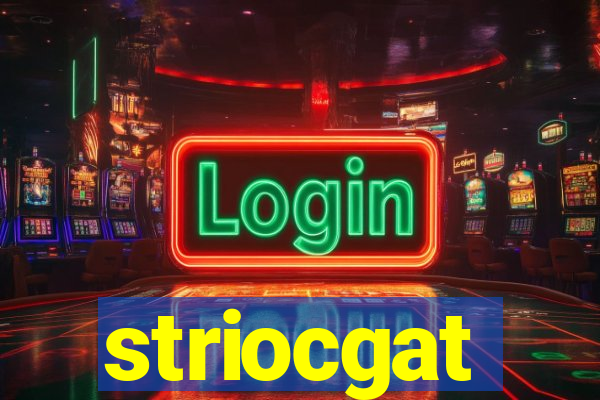 striocgat