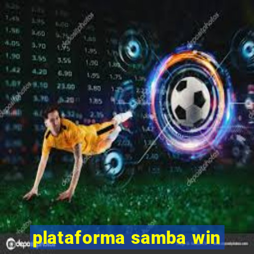 plataforma samba win