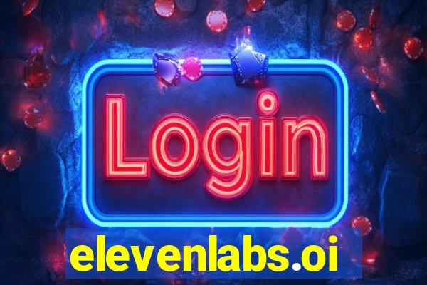 elevenlabs.oi