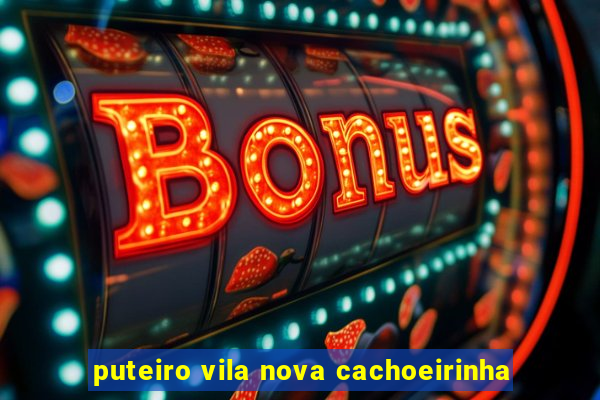 puteiro vila nova cachoeirinha