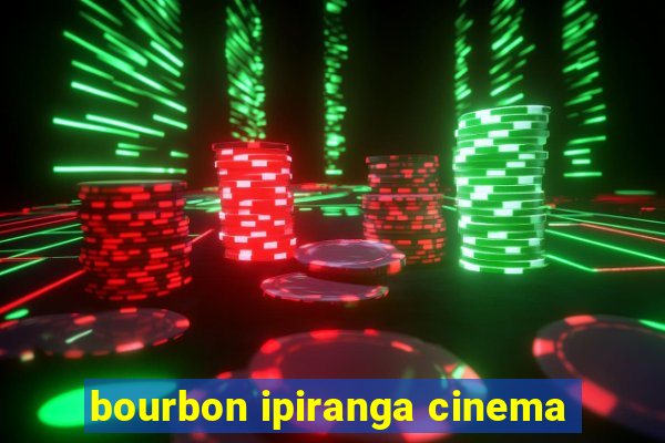 bourbon ipiranga cinema