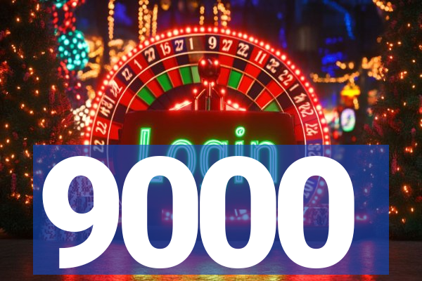 9000