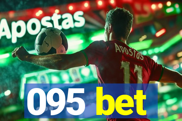 095 bet