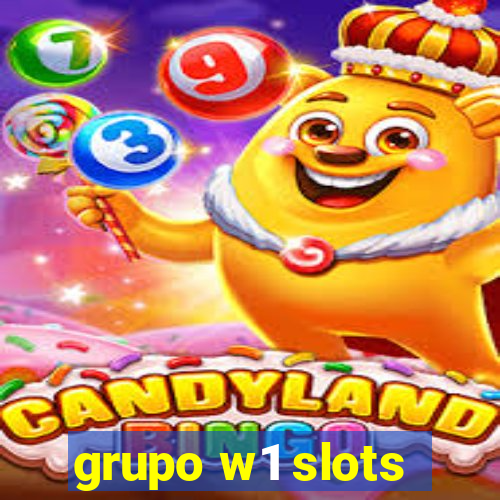 grupo w1 slots