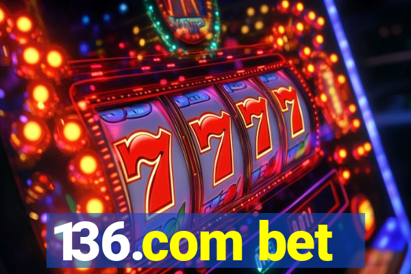 136.com bet