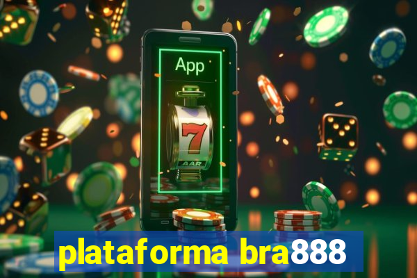 plataforma bra888