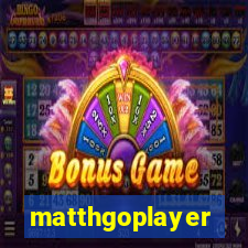 matthgoplayer
