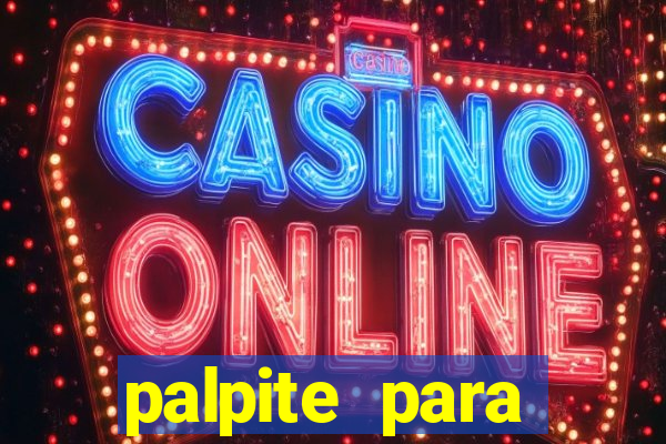 palpite para corujinha de hoje