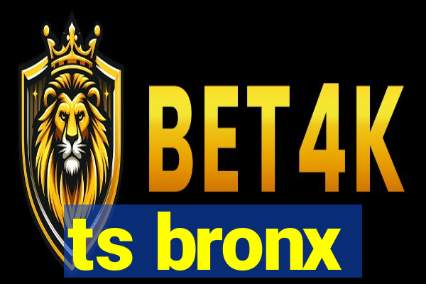 ts bronx