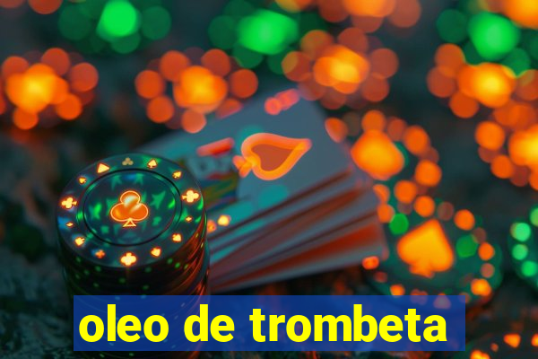 oleo de trombeta
