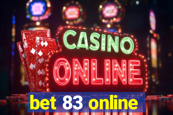 bet 83 online