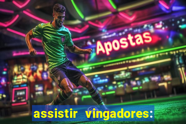 assistir vingadores: ultimato filme completo dublado
