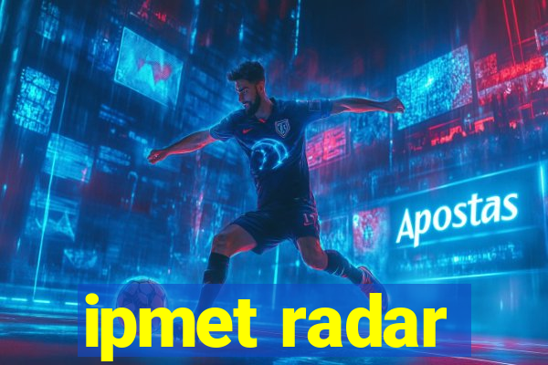 ipmet radar