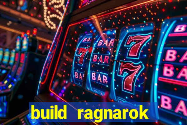 build ragnarok history reborn 1x