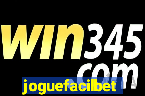joguefacilbet