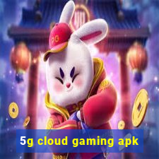 5g cloud gaming apk