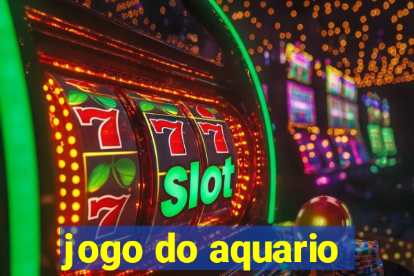 jogo do aquario