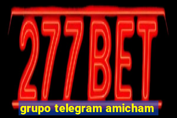 grupo telegram amicham