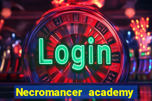 Necromancer academy and the genius summoner 63