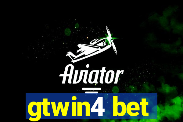 gtwin4 bet