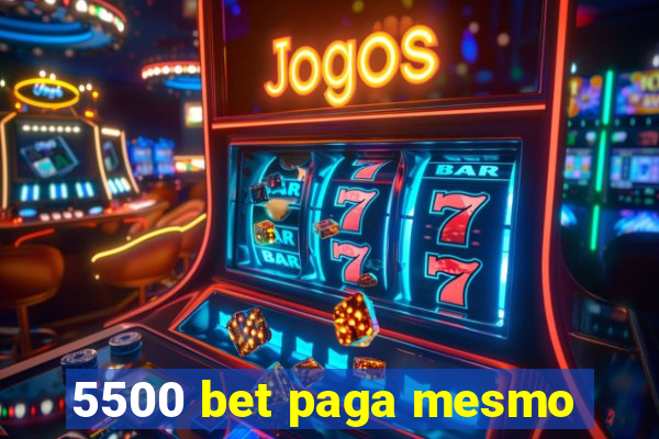 5500 bet paga mesmo