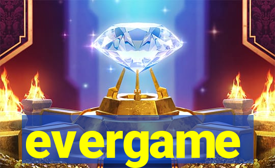evergame