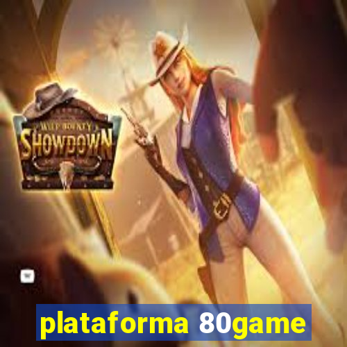 plataforma 80game