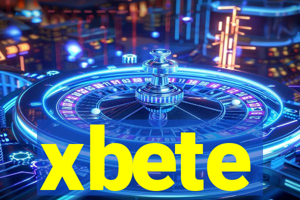 xbete