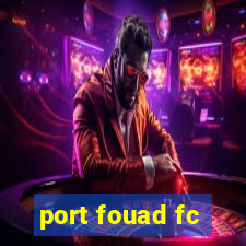 port fouad fc