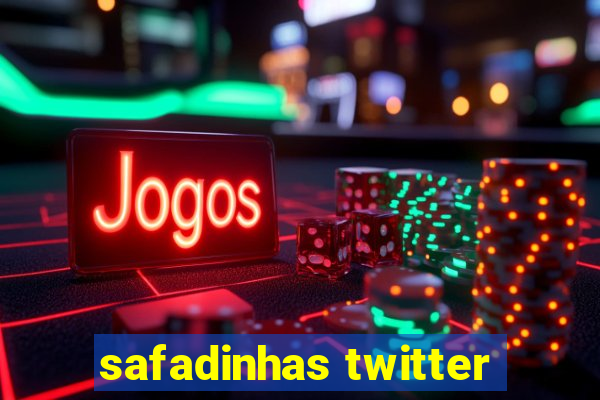 safadinhas twitter