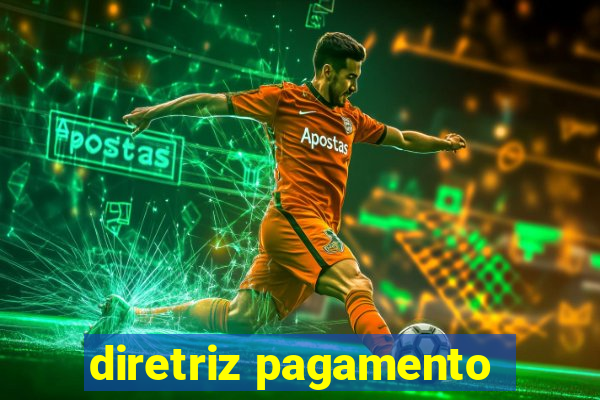 diretriz pagamento