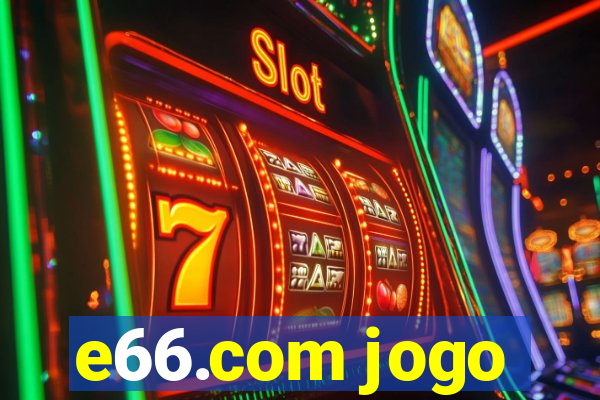e66.com jogo