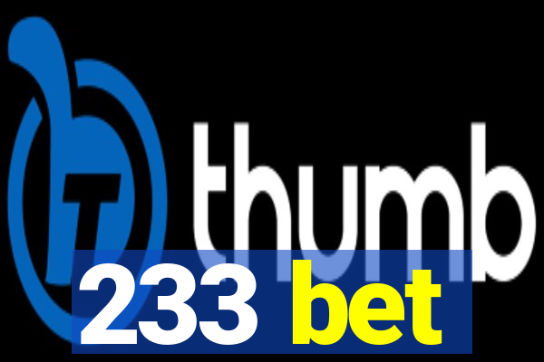 233 bet