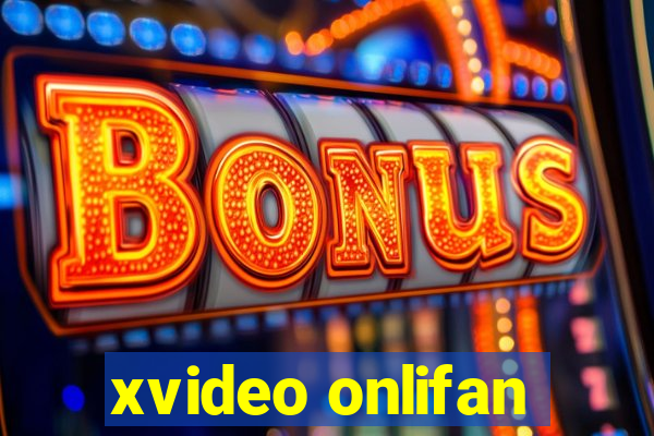 xvideo onlifan
